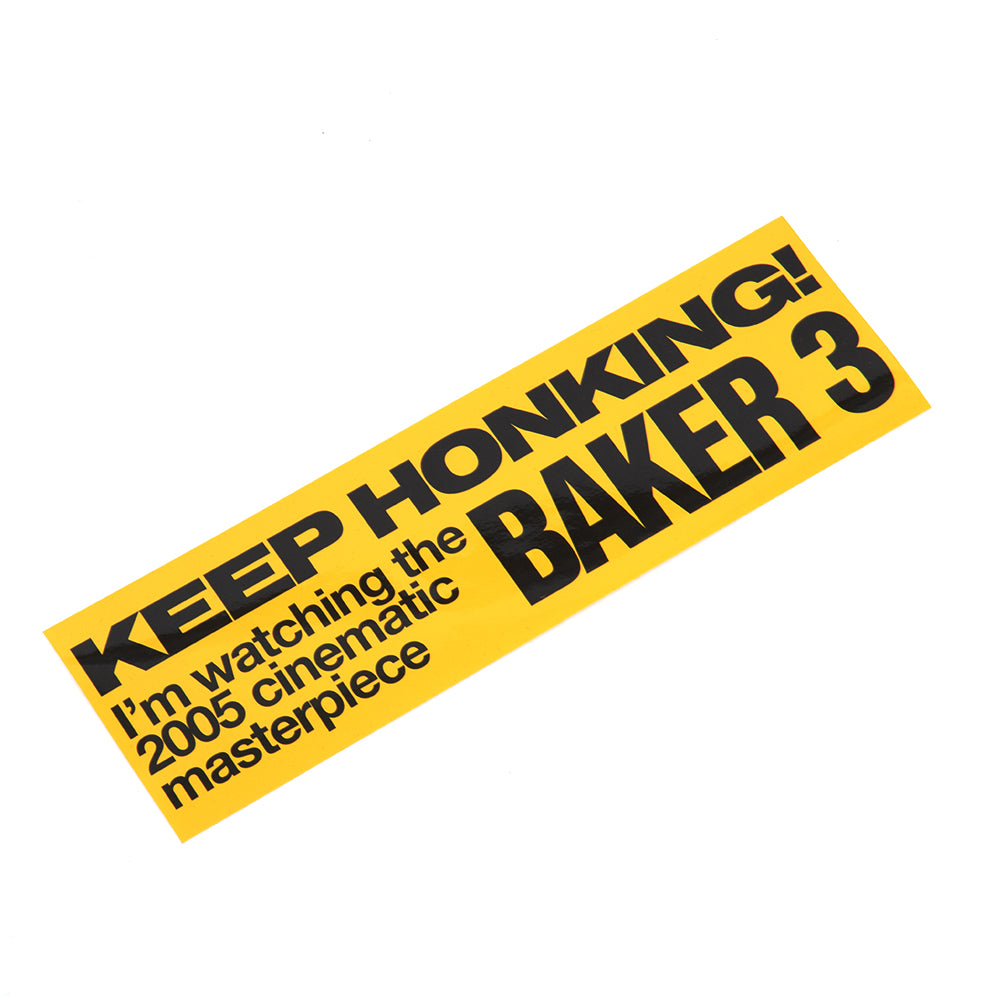 Bumper Sticker - Baker 3